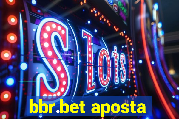 bbr.bet aposta